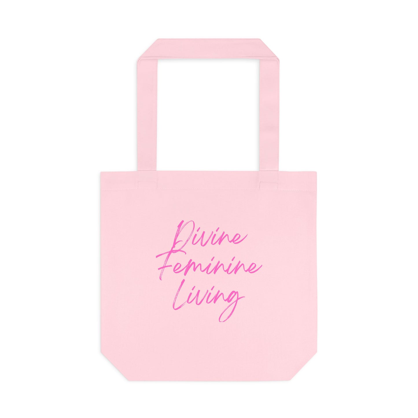 Divine Feminine Living Cotton Tote — Inspirational Pink Script Market Bag