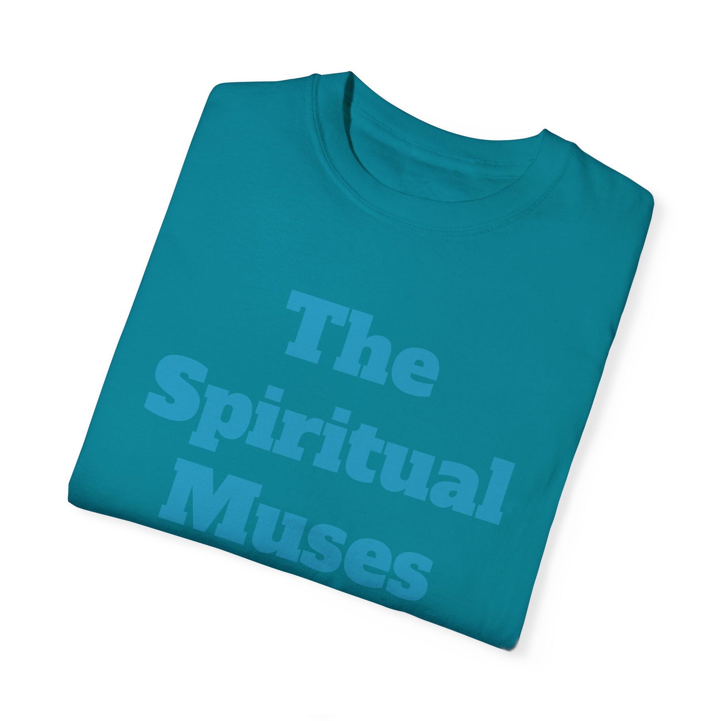 The Spiritual Muses Unisex Garment-Dyed T-Shirt