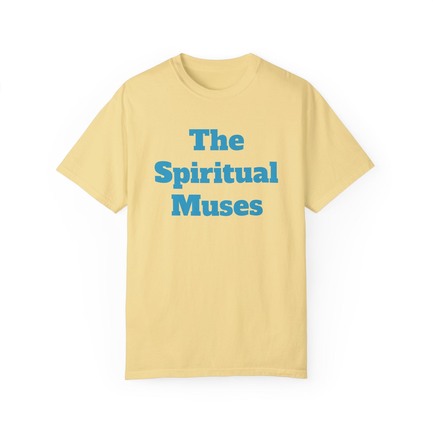 The Spiritual Muses Unisex Garment-Dyed T-Shirt