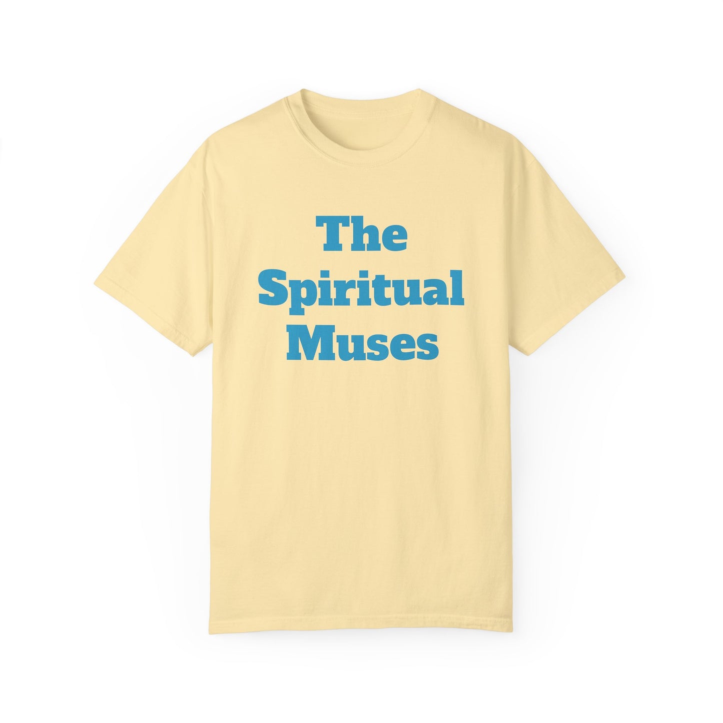The Spiritual Muses Unisex Garment-Dyed T-Shirt