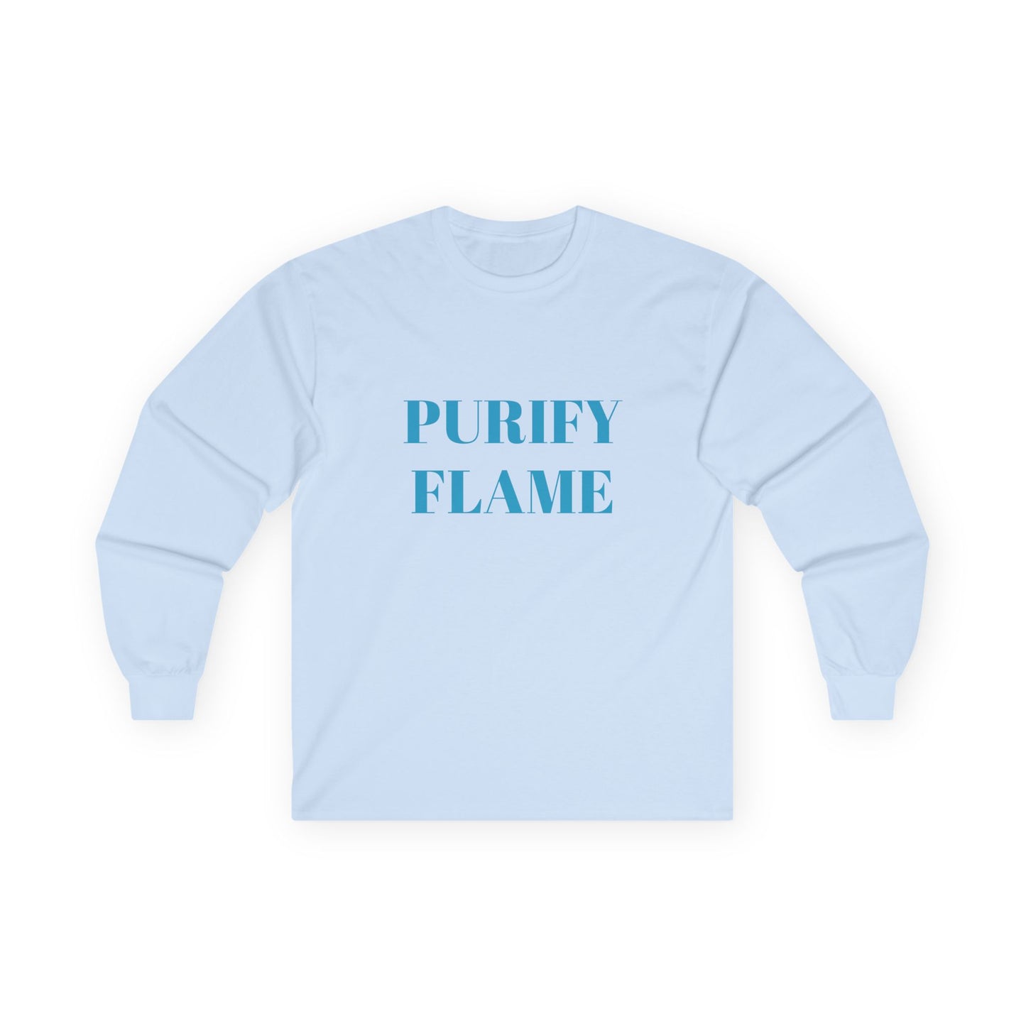 Purify Flame Unisex Long Sleeve Tee