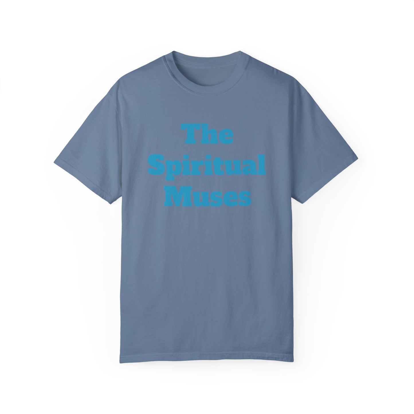 The Spiritual Muses Unisex Garment-Dyed T-Shirt
