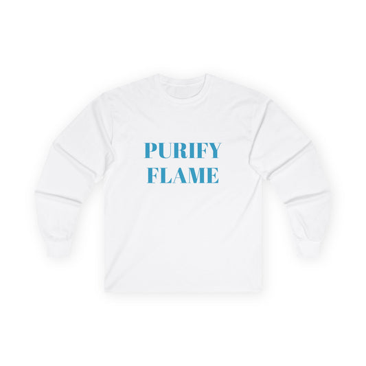 Purify Flame Unisex Long Sleeve Tee