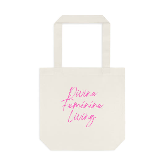 Divine Feminine Living Cotton Tote — Inspirational Pink Script Market Bag