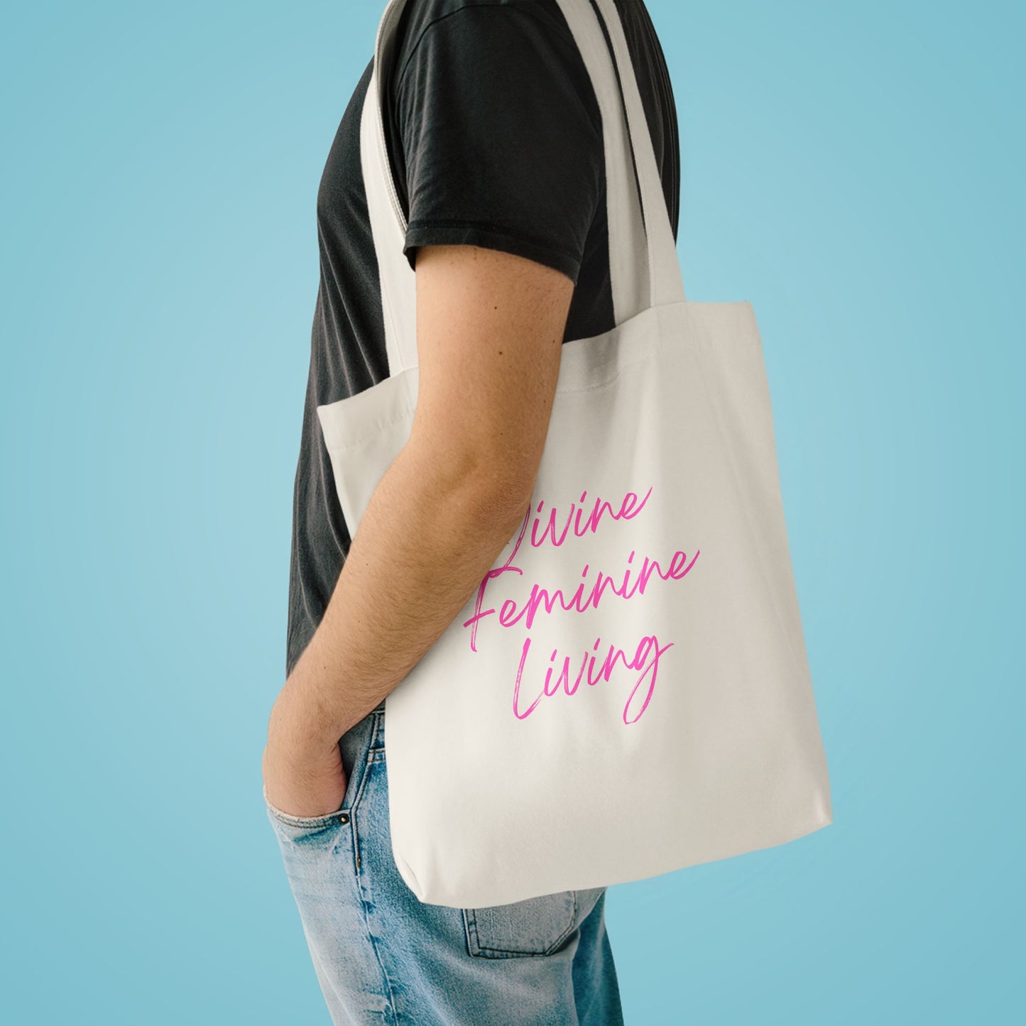 Divine Feminine Living Cotton Tote — Inspirational Pink Script Market Bag