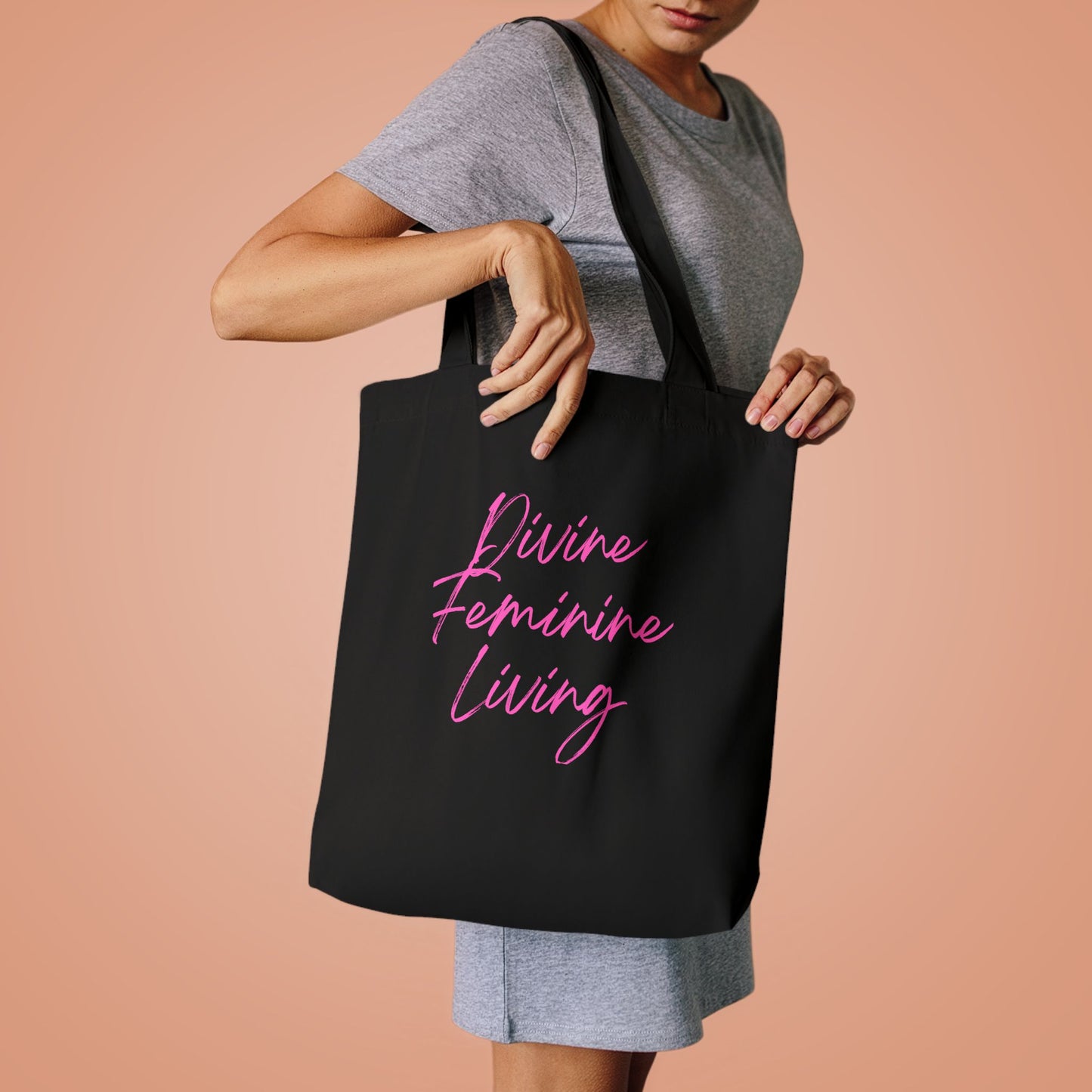 Divine Feminine Living Cotton Tote — Inspirational Pink Script Market Bag